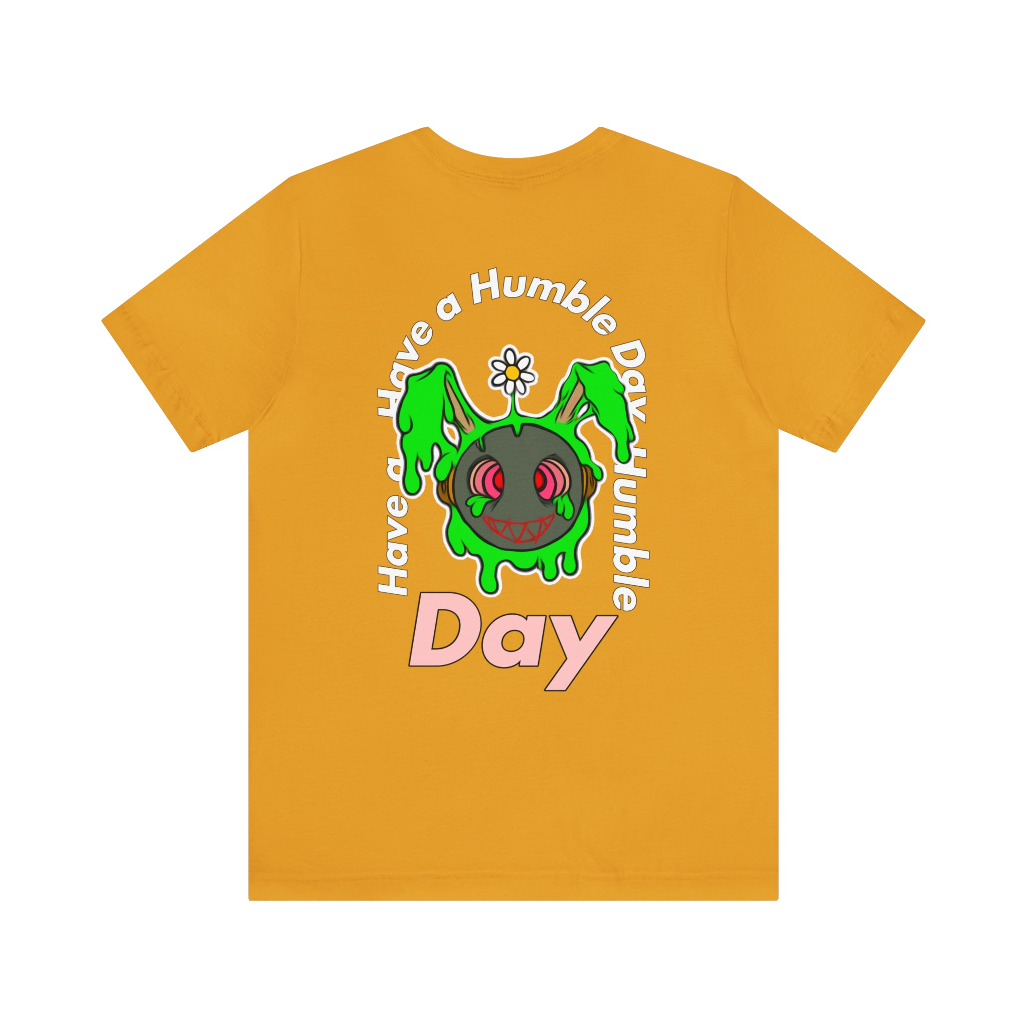 Have a humbled day RedRabbit tee